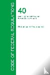 Office of the Federal Register - Code of Federal Regulations Title 40, Volume 14, July 1, 2015