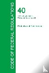 Office of the Federal Register - Code of Federal Regulations Title 40, Volume 19, July 1, 2015
