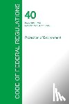 Office of the Federal Register - Code of Federal Regulations Title 40, Volume 27, July 1, 2015