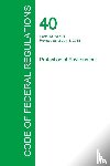 Office of the Federal Register - Code of Federal Regulations Title 40, Volume 29, July 1, 2015