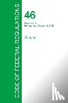Office of the Federal Register - Code of Federal Regulations Title 46, Volume 1, October 1, 2015