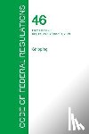 Office of the Federal Register - Code of Federal Regulations Title 46, Volume 8, October 1, 2015