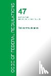 Office of the Federal Register - Code of Federal Regulations Title 47, Volume 2, October 1, 2015