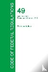 Office of the Federal Register - Code of Federal Regulations Title 49, Volume 9, October 1, 2015