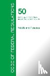 Office of the Federal Register - Code of Federal Regulations Title 50, Volume 2, October 1, 2015