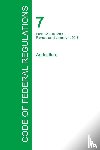 Office of the Federal Register - Code of Federal Regulations Title 7, Volume 10, January 1, 2015