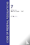 Office of the Federal Register - Code of Federal Regulations Title 7, Volume 3, January 1, 2016