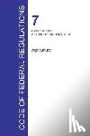 Office of the Federal Register - Code of Federal Regulations Title 7, Volume 7, January 1, 2016
