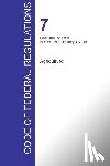 Office of the Federal Register (Cfr) - CFR 7, Parts 1000 to 1199, Agriculture, January 01, 2016 (Volume 9 of 15)