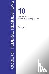 Office of the Federal Register (Cfr) - CFR 10, Parts 1 to 50, Energy, January 01, 2016 (Volume 1 of 4)