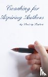 Kushnir, Dmitriy - Coaching for Aspiring Authors