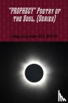 Upshaw (G E SHAW), Gregory - "Prophecy" Poetry of the Soul, (Series)