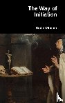 Steiner, Rudolf - The Way of Initiation