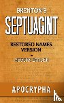 Smith, Clinton R. - Brenton's Septuagint, Apocrypha, Restored Names Version, Volume 2
