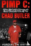The Writer, Marques - Pimp C: the Untold Story of Chad Butler