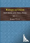 Couvas, Jacques - European Union Institutions, Law, Trade, Future 2nd Edition - A5 Reprint