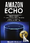 Baker, Scott - Amazon Echo