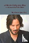 Kory, By Alanis & Leona - A Breath-Taking Love Story A Story Inspired by Keanu Reeves