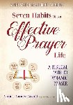 Alvin J Vander, Griend - Seven Habits of an Effective Prayer Life