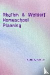 Nielsen, Melisa - Rhythm & Waldorf Homeschool Planning