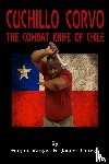 Vargas, Fernan, Loriega, James - Cuchillo Corvo Combat Knife of Chile