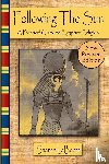 LaBorde, Sharon - Following the Sun: A Practical Guide to Egyptian Religion, Revised Edition