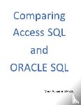 Laurent Ph. D, Mark - Comparing Access SQL and Oracle SQL
