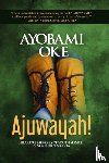 Oke, Ayobami - Ajuwayah Revised 1