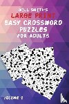 Smith, Will - Will Smith Large Print Easy Crossword Puzzles For Adults- Volume 2