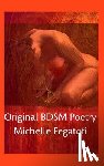 Fegatofi, Michelle - Original BDSM Poetry