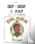 Siefert, Becky - The Hip-Hop and Rap Coloring Book