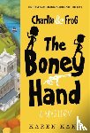 Kane, Karen - Charlie and Frog: The Boney Hand