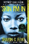 Flake, Sharon - The Skin I'm In
