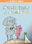 Willems, Mo - Puedo jugar yo tambien? (An Elephant & Piggie Book, Spanish Edition)