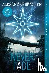 Bracken, Alexandra - NEVER FADE (BONUS CONTENT)-THE