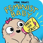 Brantz, Loryn - Feminist Baby Finds Her Voice!