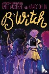 McKenzie, Paige, Ohlin, Nancy - B*WITCH