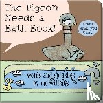 Willems, Mo - The Pigeon Needs a Bath Book!