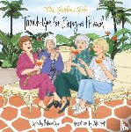Houts, Julie - Golden Girls: Thank You For Being A Friend