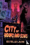 Laure, Estelle - City of Hooks and Scars-City of Villains, Book 2