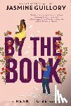 Guillory, Jasmine - By the Book-A Meant to Be Novel: A Meant to Be Novel