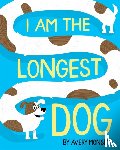 Monsen, Avery - I Am the Longest Dog