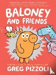 Pizzoli, Greg - Baloney And Friends