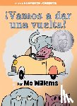 Willems, Mo - !Vamos a dar una vuelta!-An Elephant and Piggie Book, Spanish Edition
