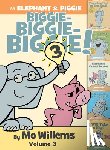 Willems, Mo - Elephant & Piggie Biggie! Volume 3