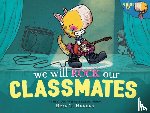 Higgins, Ryan T. - We Will Rock Our Classmates