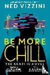 Vizzini, Ned, Levithan, David - Be More Chill: The Graphic Novel