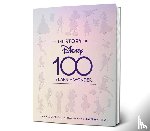 Baxter, John, Steele, Bruce C., Walt Disney Archives - The Story of Disney: 100 Years of Wonder