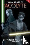 Gratton, Tessa - Star Wars: The Acolyte: The Crystal Crown