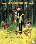 Revis, Beth - Star Wars: Someone Who Loves You